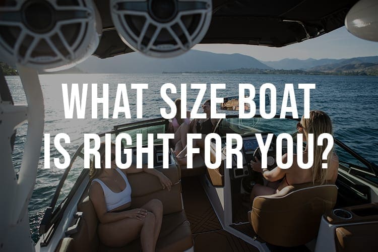 Choose The Right Sized Boat For You and Your Crew The First Time